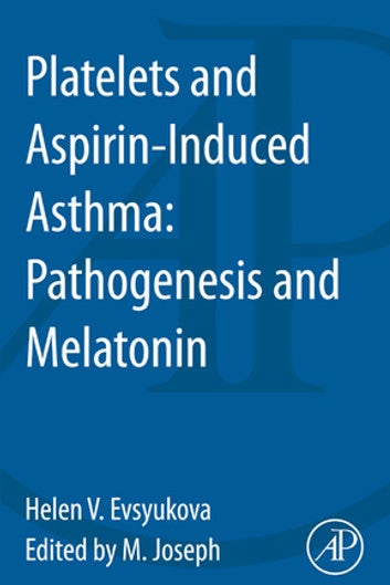 Platelets and Aspirin-Induced Asthma: Pathogenesis and Melatonin