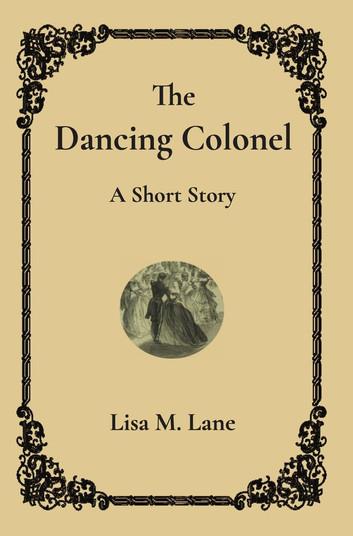 The Dancing Colonel: A Short Story: The Tommy Jones Mysteries