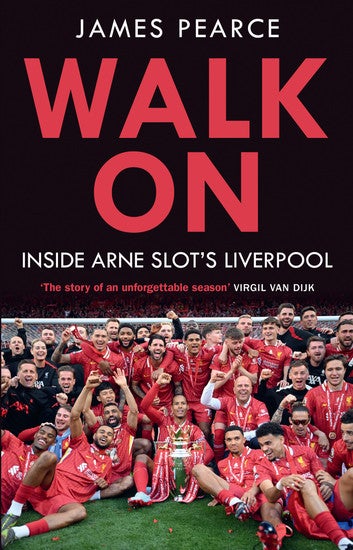 Walk On: Inside Arne Slot's Liverpool