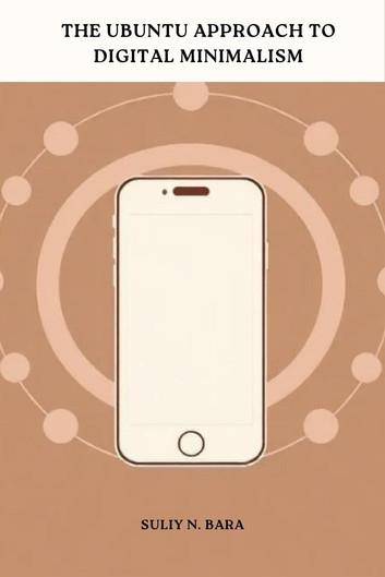 The Ubuntu Approach to Digital Minimalism