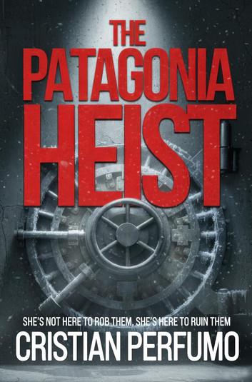 The Patagonia heist