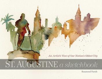St. Augustine: A Sketchbook