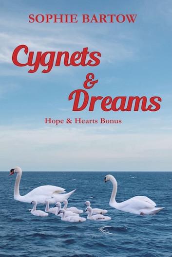 Cygnets & Dreams: A Small Town, Hope & Hearts Bonus Book
