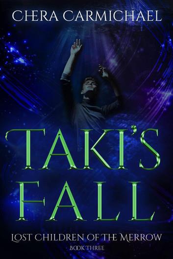 Taki's Fall: A Merrow Dragel Story: Lost Children of The Merrow, #3
