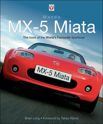 Mazda MX-5 Miata: The book of the World's Favourite Sportscar