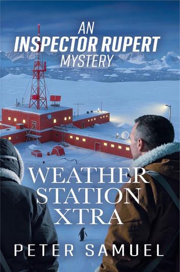 Weather Station Xtra: An Inspector Rupert Mystery