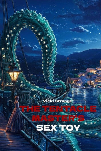 The Tentacle Master's Sex Toy