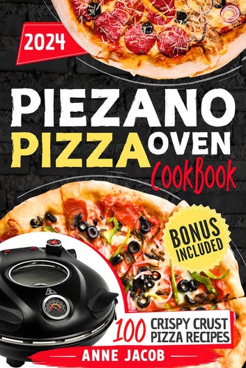 Piezano Pizza Oven Cookbook