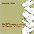 Metric Pattern Cutting for Women's Wear by Winifred Aldrich