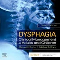 Dysphagia by Michael E. Groher