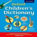 Oxford Children's Dictionary by Oxford Dictionaries