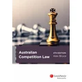 Australian Competition Law by Alex Bruce