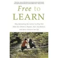 Free to Learn by Peter Gray
