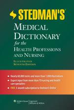 Stedman's Medical Dictionary for the Health Professions and Nursing by Stedman