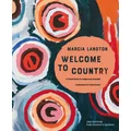 Marcia Langton: Welcome to Country 2nd edition by Marcia Langton