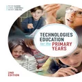 Technologies Education for the Primary Years by Peter Albion