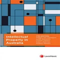 Intellectual Property in Australia by William van Caenegem