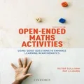 Open Ended Maths Activities by Peter Sullivan
