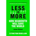 Less is More by Jason Hickel