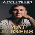 A Father's Son by Mat Rogers