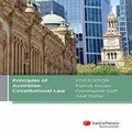 Principles of Australian Constitutional Law by Patrick Keyzer