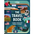 Lonely Planet Kids The Travel Book Lonely Planet Kids by Lonely Planet