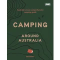 Camping around Australia - 4th Edition by Explore Australia