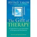 The Gift Of Therapy by Irvin D. Yalom