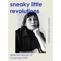 Sneaky Little Revolutions by Charmian Clift