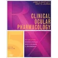 Clinical Ocular Pharmacology by Jimmy Bartlett