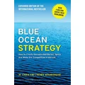 Blue Ocean Strategy, Expanded Edition by W. Chan Kim
