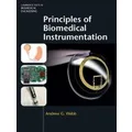 Principles of Biomedical Instrumentation by Andrew G. Webb