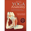 Yoga Anatomy: 3rd Edition by Leslie Kaminoff