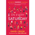 On Every Saturday by David Crook