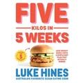 Five Kilos in 5 Weeks by Luke Hines