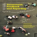 Assessment, Feedback and Reporting by Linda Cranley