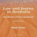 Law and Justice in Australia by Prue Vines