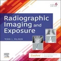 Radiographic Imaging and Exposure by Terri L. Fauber