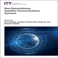 Non-Geostationary Satellite Communications Systems by Eva Lagunas