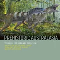Prehistoric Australasia by Michael Archer