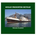 OCEAN FREIGHTER HEYDAY by MALCOLM CRANFIELD
