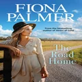 The Road Home by Fiona Palmer