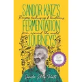 Sandor Katz's Fermentation Journeys by Sandor Ellix Katz