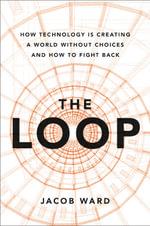 The Loop by Jacob Ward