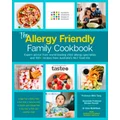The Allergy Friendly Family Cookbook by Murdoch Children's Research Institute