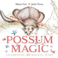 Possum Magic (40th Anniversary Edition) by Mem Fox