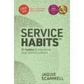 Service Habits: 2nd Edition by Jaquie Scammell