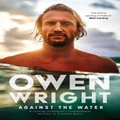 Against the Water by Owen Wright