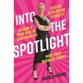 Into the Spotlight by Nicola Moras