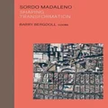 Sordo Madaleno by Barry Bergdoll